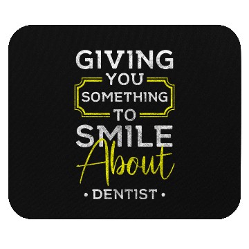 Discover Dentist Care Doctor Important Mouse Pads