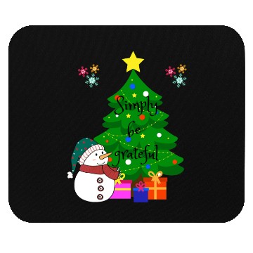 Discover Simply be grateful Mouse Pads