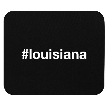 Discover LOUISIANA Hashtag Mouse Pads