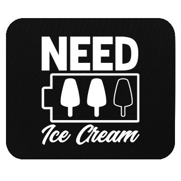 Discover Need Ice Cream Battery Ice Cream Lover Mouse Pads