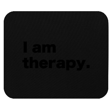 Discover I am therapy Mouse Pads
