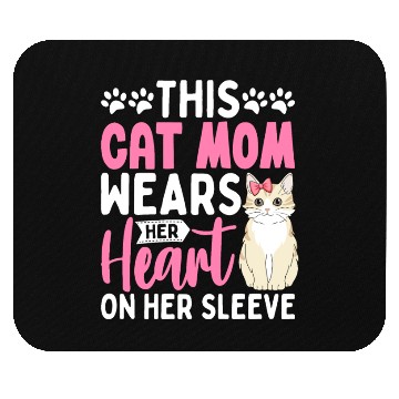 Discover This cat Mom Wears Her Heart on Her Sleeve Mouse Pads