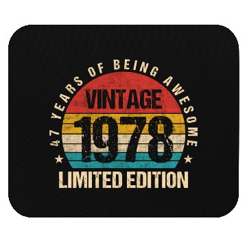 Discover Vintage 1978 Limited Edition 47th Birthday Gift Mouse Pads