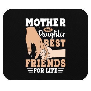 Discover Mother and Daughter Best Friends for Life Mouse Pads
