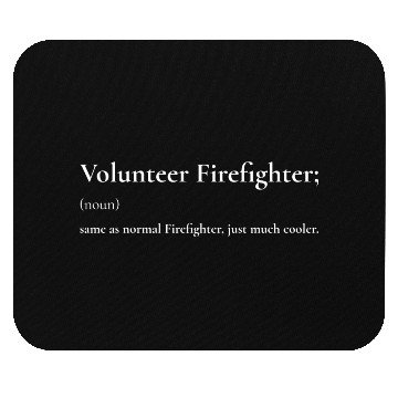 Discover volunteer Firefighter definition Mouse Pads