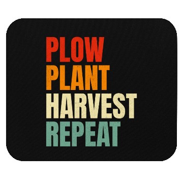 Discover Plow Plant Harvest Repeat Farming Mouse Pads