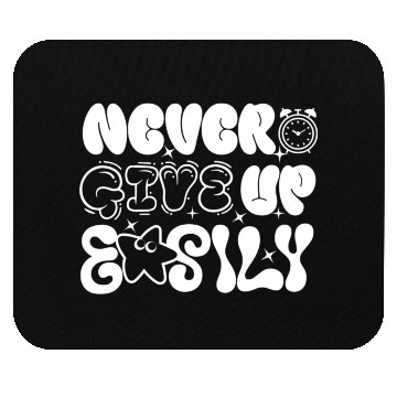 Discover Never Give Up Easily , Motivational Mouse Pads.