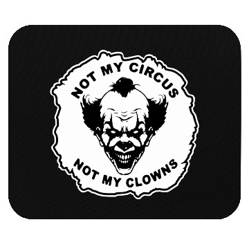 Discover Not My Circus Not My Clowns LIKE US ON FB # Mouse Pads
