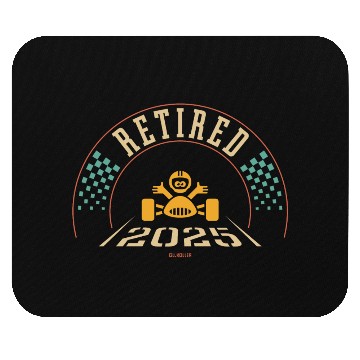 Discover Retired 2025 (Retiree / Retirement Entry / 4C) Mouse Pads