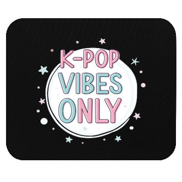 Discover K-Pop Vibes Only-stylish K-pop Design Mouse Pads
