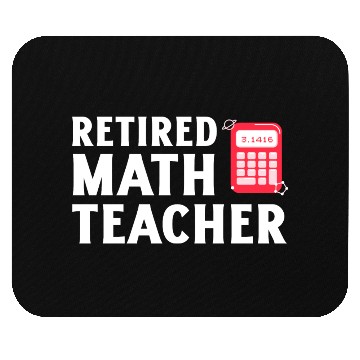 Discover Retired Math Teacher 2025 Fun Calculator Design Mouse Pads