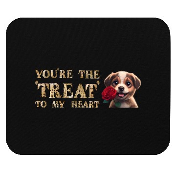 Discover You're The Treat to My Heart Mouse Pads