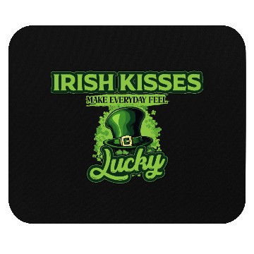 Discover Irish Kisses Make Everyday Feel Lucky St Patricks Mouse Pads