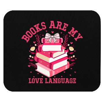 Discover Books Are My Valentine’s Day Love Language Mouse Pads