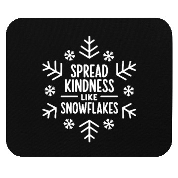 Discover Spread Kindness Like Snowflakes Winter Design Mouse Pads