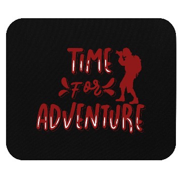 Discover Time For Adventure Mouse Pads
