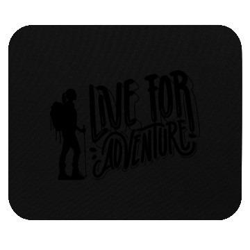 Discover Live For Adventure Mouse Pads