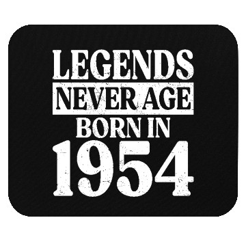 Discover Legends Never Age Born In 1954 Birthday Mouse Pads