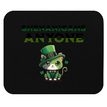 Discover Shenanigans Anyone Mouse Pads