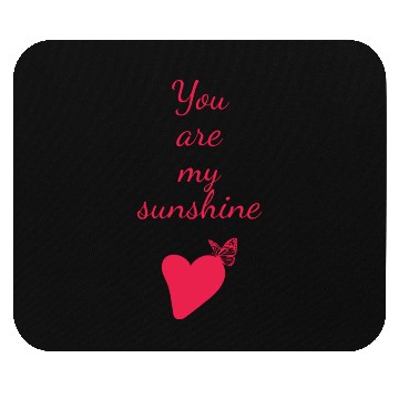 Discover You are my Sunshine. Valentines Day Gift. Mouse Pads