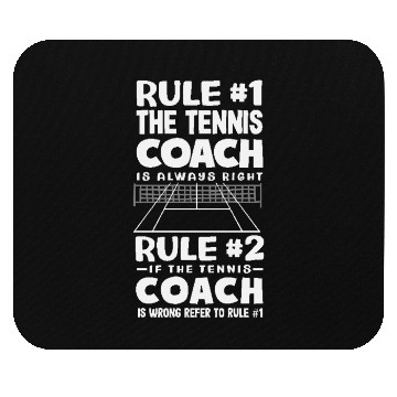 Discover Tennis Trainer Rules Always Right Humorous Mouse Pads
