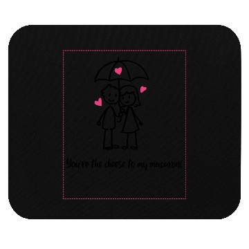 Discover You’re the Cheese to My Macaroni Valentine Day Mouse Pads