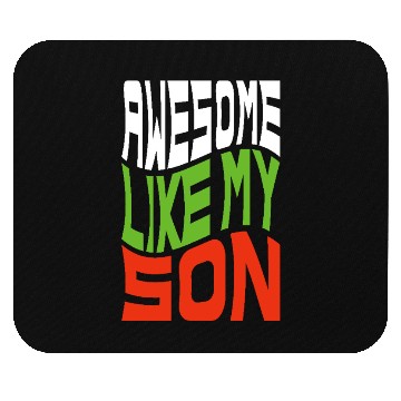 Discover Awesome Like My Son Mouse Pads