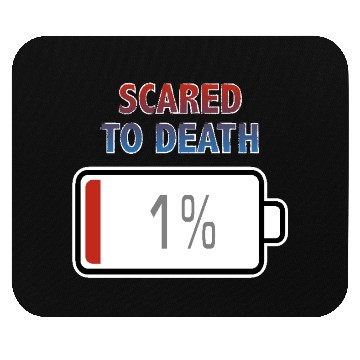 Discover Scared to Death with Battery at 1% Mouse Pads