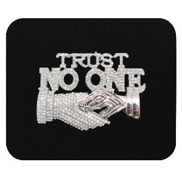 Discover Trust No One Mouse Pads