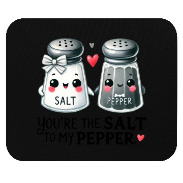 Discover Salt to my Pepper Mouse Pads