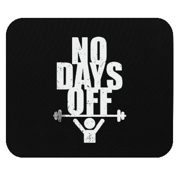 Discover No Days Off Gym Mouse Pads