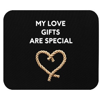 Discover Funny BDSM Valentine My Love Gifts Are Special Mouse Pads