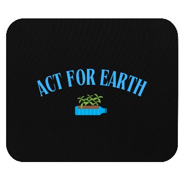 Discover Act for earth sustainability Mouse Pads