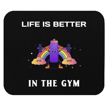 Discover Life Is Better In The Gym Mouse Pads