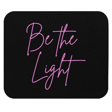 Discover Be the light mindfulness Mouse Pads