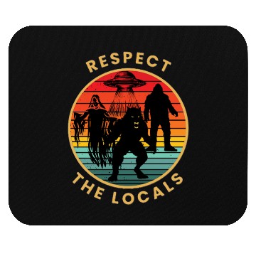 Discover Respect the locals Mouse Pads