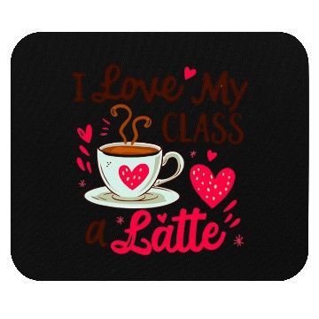 Discover Funny I Love My Class A Latte Coffee Teacher Mouse Pads