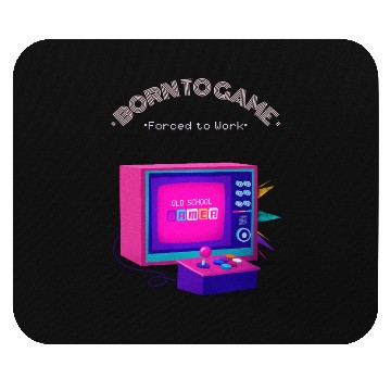 Discover Born to Game Forced to Work Retro Art Mouse Pads