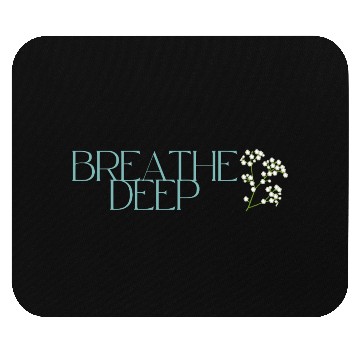 Discover Breathe deep Yoga Mouse Pads