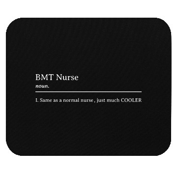 Discover BMT Nurse Description Mouse Pads