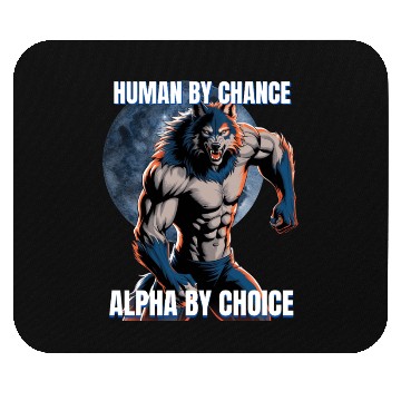 Discover Human by chance Alpha by choice wolf design Mouse Pads