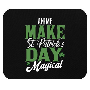 Discover Anime Make St Patricks Day Magical Mouse Pads