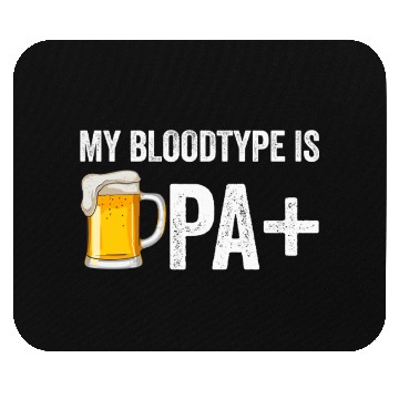 Discover My Bloodtype Is IPA+ Funny Beer Lover IPA Mouse Pads