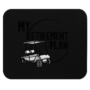 Discover my retirement plan golf golfing retire retiring Mouse Pads