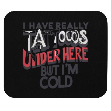 Discover Inked & Cold - Tattoo Lover's Statement Mouse Pads