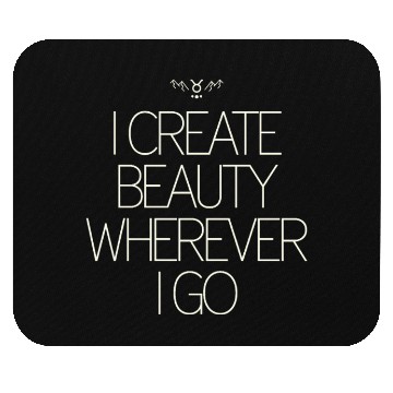 Discover Taurus Zodiac: I Create Beauty Wherever I Go Mouse Pads