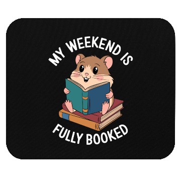 Discover My Weekend Is Fully Booked Hamster Reading Fun Mouse Pads
