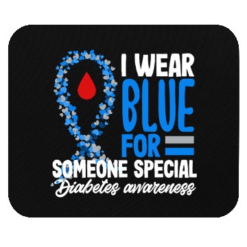 Discover Diabetes Type 1 Awareness Wear Blue Support Mouse Pads
