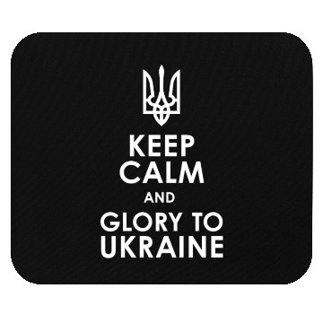 Discover keep calm glory Ukraine Mouse Pads