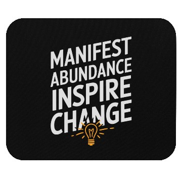 Discover Manifest Abundance Inspire Change Quote Mouse Pads
